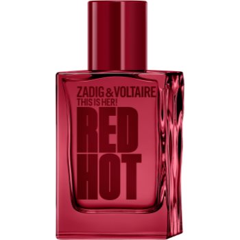 ZADIG&VOLTAIRE THIS IS HER! RED HOT Eau de Parfum pentru femei